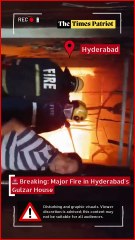 🚨 Breaking: Major Fire in Hyderabad's Gulzar House