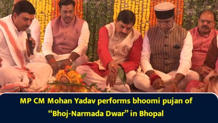 MP CM Mohan Yadav performs Bhoomi Pujan of ‘Bhoj-Narmada Dwar’ in Bhopal
