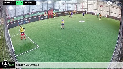 But de Thom - Team B