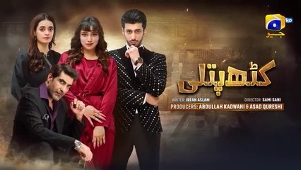 Kathputli Episode 43 -Minsa Malik - Farhan Ahmed Malhi - Fajjer Khan -