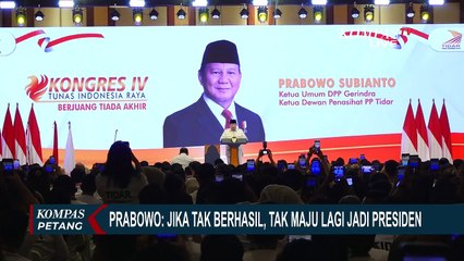 Santer Dukungan Dua Periode, Presiden Prabowo: Kalau Gagal, Saya Tak Nyapres Lagi...