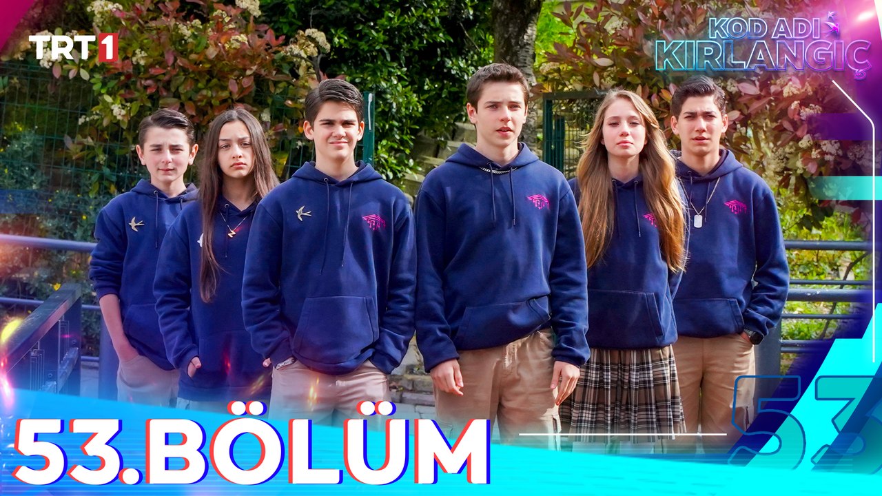 Kod Adı Kırlangıç 53. Bölüm