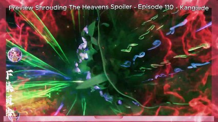 Shrouding The Heavens Episode 110 Preview Donghua Zhetian 遮天