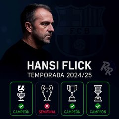 🏆 EL BARÇA VUELVE A CREER 🙌 HANSI FLICK Y UNA TEMPORADA PARA RECORDAR 🔵🔴