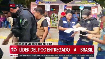 Bolivia entrega a Brasil a ‘Tuta’, líder de la organización internacional PCC
