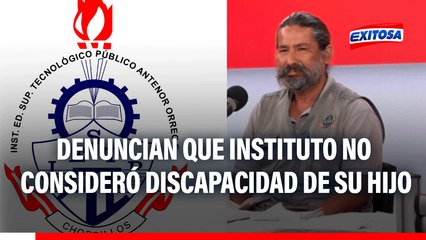 Instituto Antenor Orrego es denunciado por no considerar discapacidad de joven y tomarle un examen de admisión ordinario