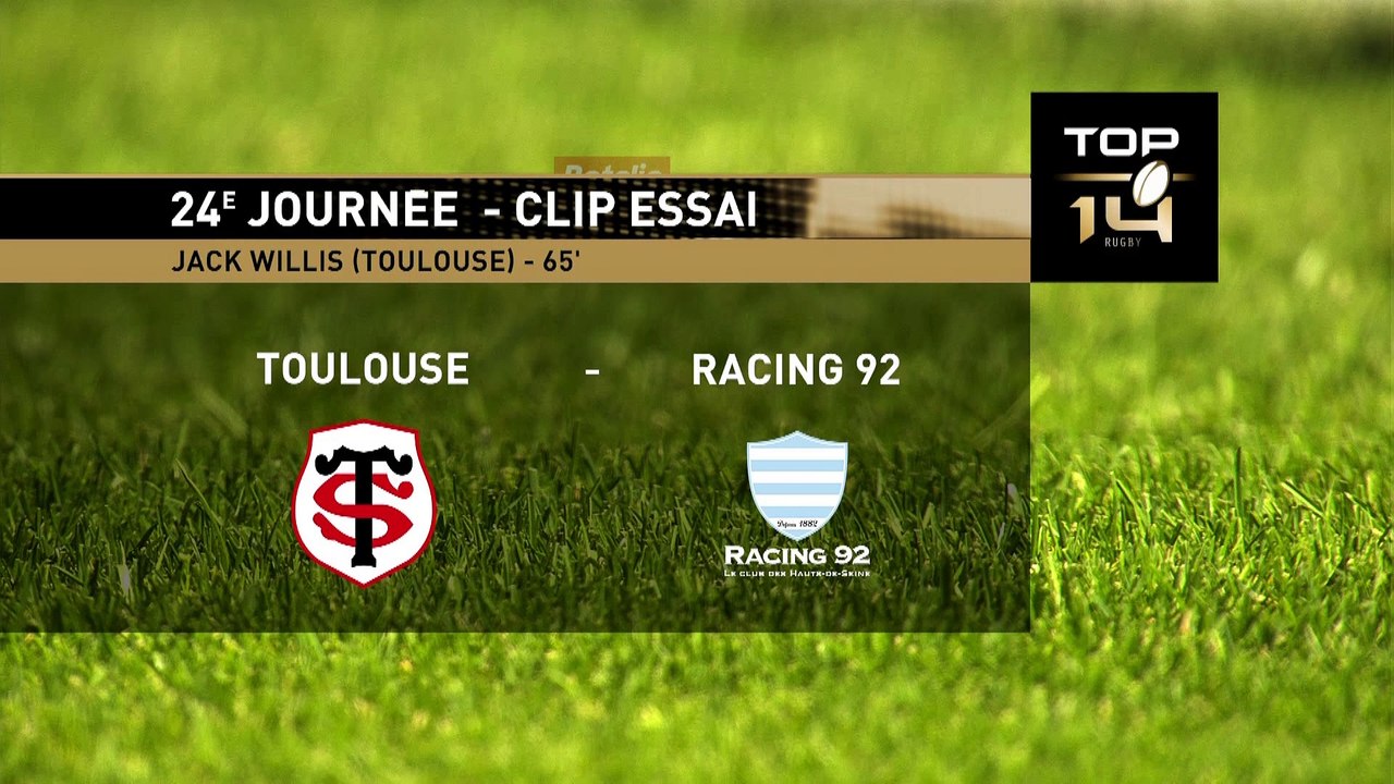 TOP 14 - Essai de Jack WILLIS (ST) - Stade Toulousain - Racing 92