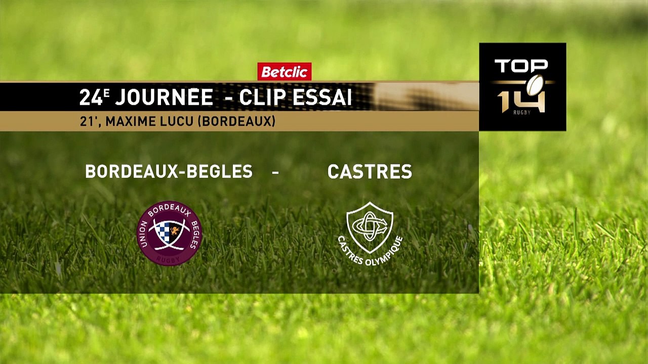 TOP 14 - Essai de Maxime LUCU (UBB) - Union Bordeaux-Bègles - Castres Olympique