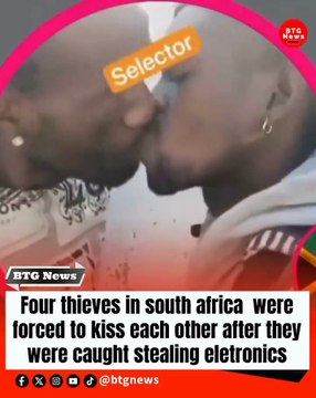 Male thieves forced to kiss each other in South Africa after being caught stealing 😭😭