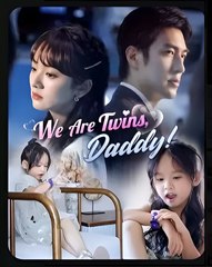 We Are Twins Daddy EP1 - Drama FULL MOVIES ENGLISH SUB