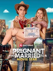 Pregnant And Married To A Movie Star  (2024) - Full Movie