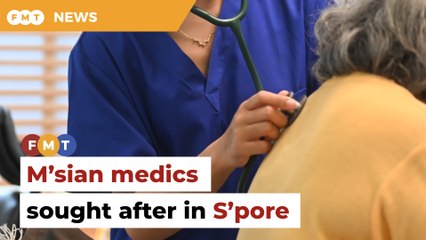 Malaysian medics ‘a cheap yet quality asset’ in Singapore