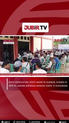 Expo Kesehatan 2025 Hadir di Surade, Komisi IX DPR RI Jawab Aspirasi Warga Dapil VI Sukabumi