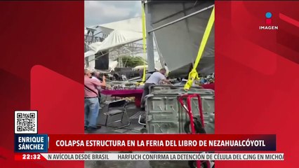 Colapsa estructura en la Feria del Libro de Nezahualcóyotl
