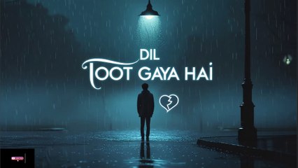 Dil Toot Gaya Hai 💔 | Emotional  Hindi Sad Song | Lyrical Video 2025 #sadsong #hindisong #breakup