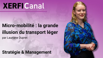 Micro-mobilité : la grande illusion du transport léger [Lauriane Dupret]