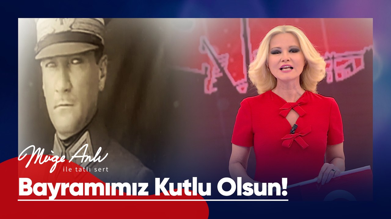19 Mayıs Atatürk'ü Anma Gençlik ve Spor Bayramımız Kutlu Olsun! - Müge Anlı ile Tatlı Sert 19 Mayıs 2025