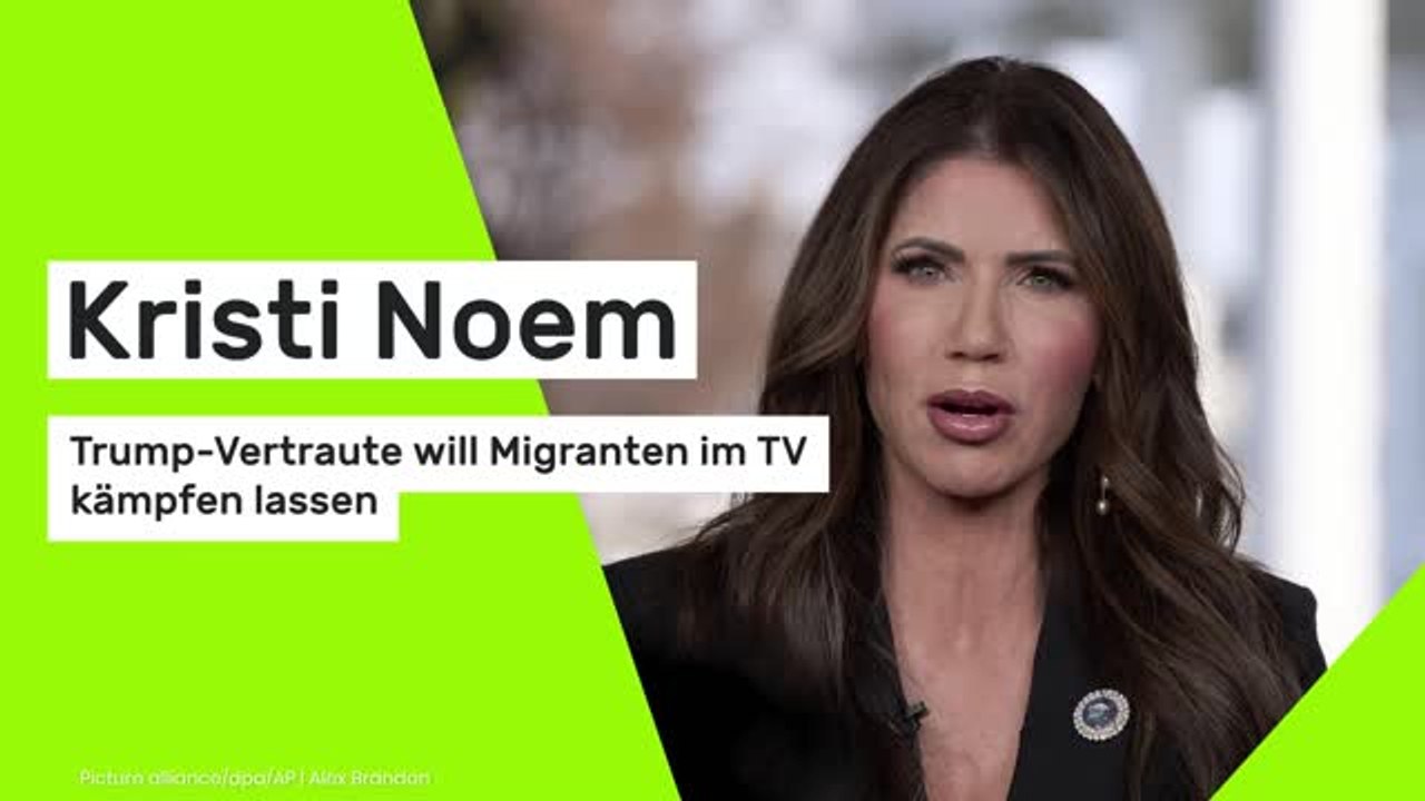 Kristi Noem: Trump-Vertraute will Migranten im TV kämpfen lassen