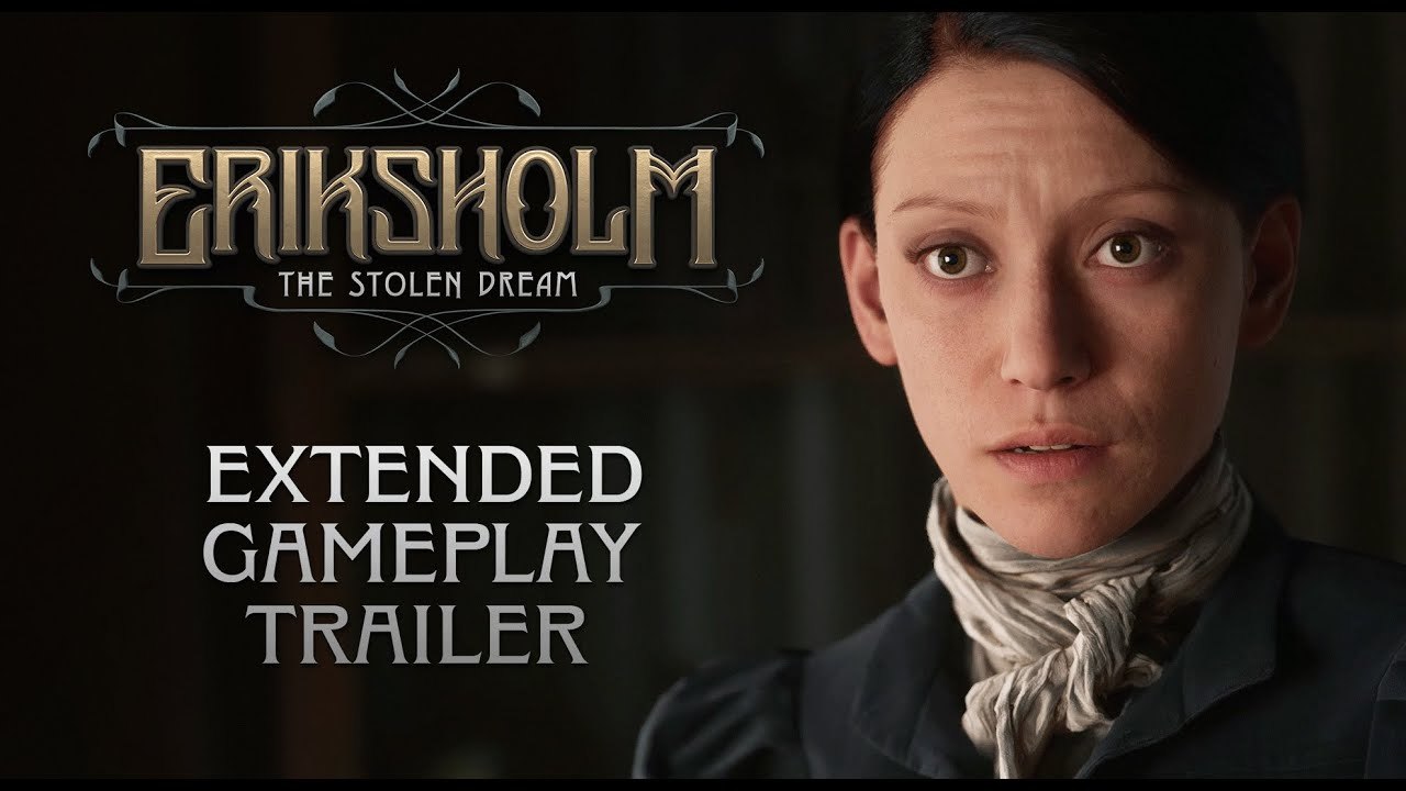 Eriksholm The Stolen Dream - Gameplay extendido