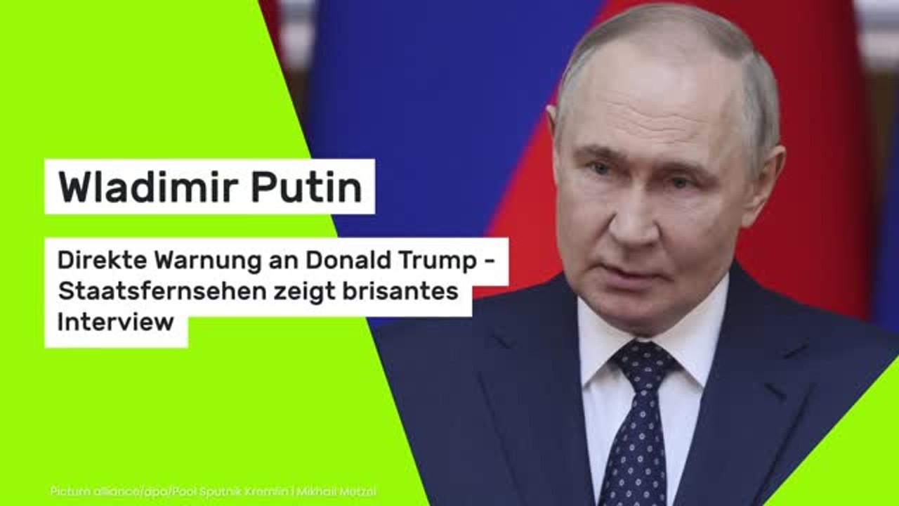 Wladimir Putin: Direkte Warnung an Donald Trump - Staatsfernsehen zeigt brisantes Interview
