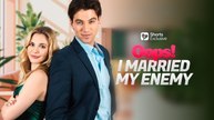 Oops! I Married My Enemy - Full
