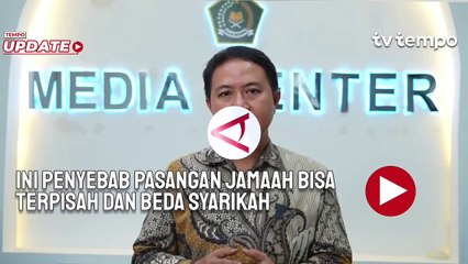 Ternyata Ini Penyebab Pasangan Jamaah Bisa Terpisah dan Beda Syarikah