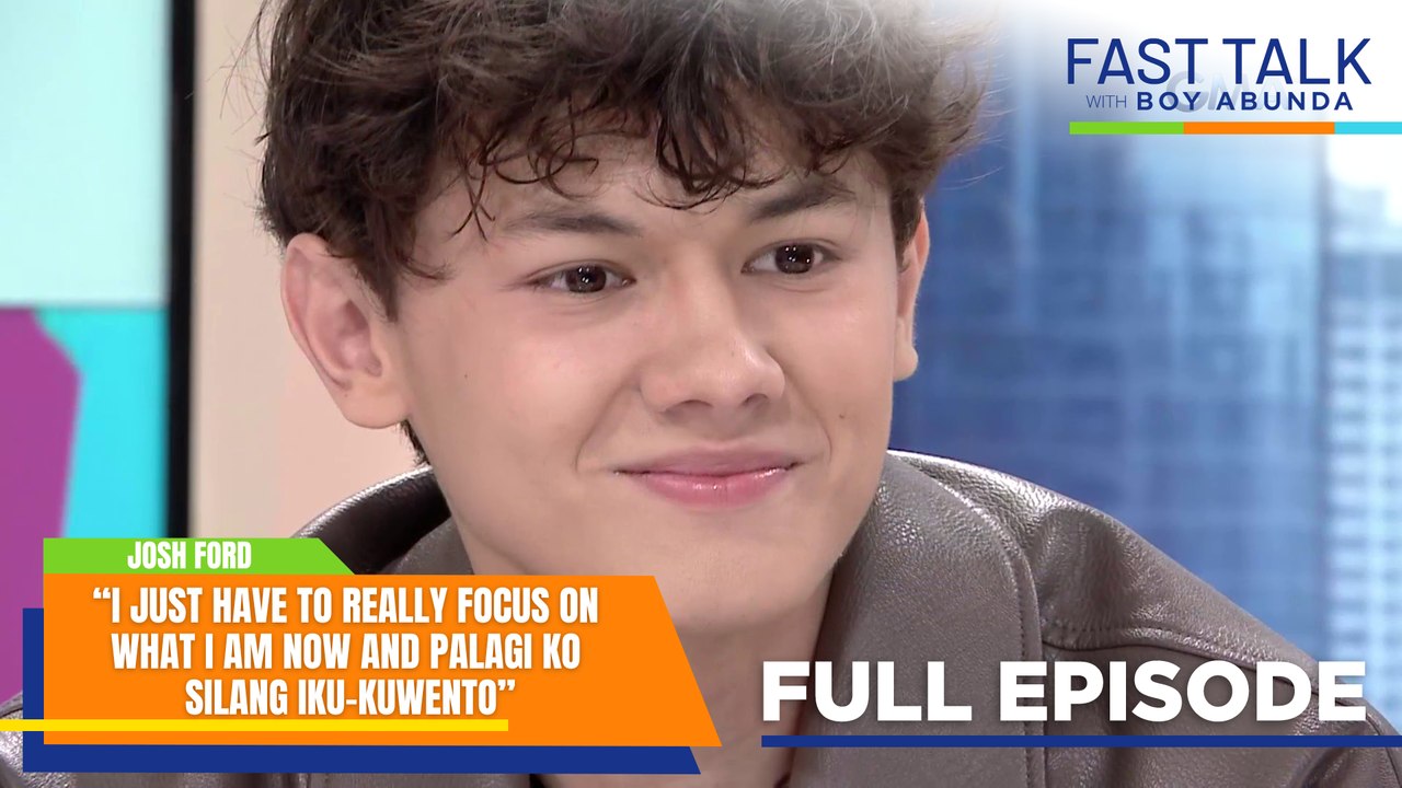 Fast Talk with Boy Abunda: Josh Ford shares his personal and showbiz growth! (Full Episode 598)