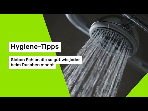 Hygiene-Tipps: Sieben Fehler, die so gut wie jeder beim Duschen macht