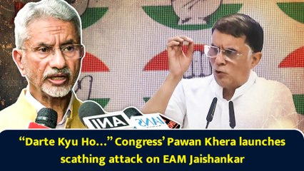 “Darte Kyu Ho…” Congress’ Pawan Khera launches scathing attack on EAM Jaishankar