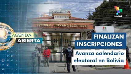 Finaliza inscripción de candidaturas en Bolivia