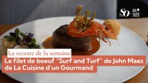 La recette de la semaine : le filet de boeuf “Surf and Turf” de John Maes de La Cuisine d’un Gourmand