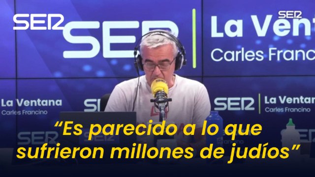 Francino: Este Israel está haciendo con los palestinos algo muy parecido a lo que sufrieron millones de judíos