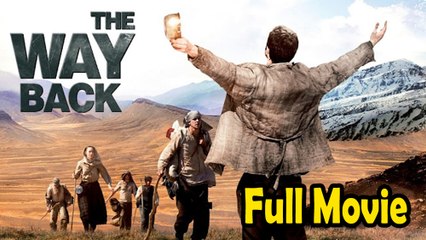 The Way Back (2010) Full Movie HD