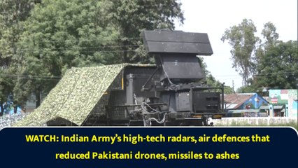 WATCH: Indian Army’s high-tech radars, air defences that reduced Pakistani drones, missiles to ashes