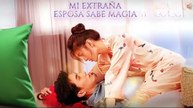 Mi Extraña Esposa Sabe Magia Sdust