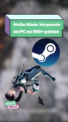 ¡Stellar Blade bloqueado en PC en +100 países! Devs responden | Reporte Indigo