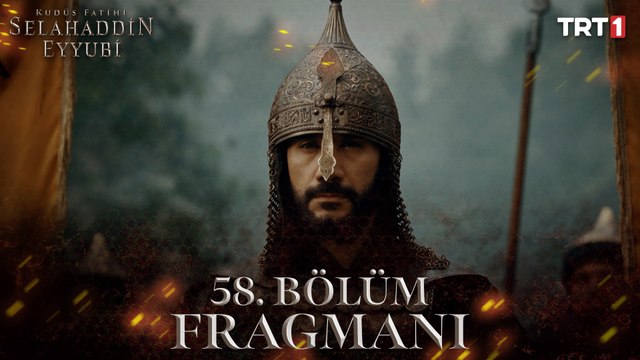 Kudüs Fatihi Selahaddin Eyyubi 58. Bölüm Fragmanı