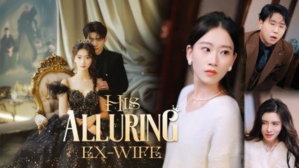 His alluring ex wife