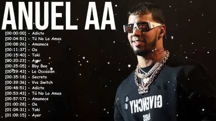 Anuel AA Super Exitos - Lo Mejor en un Solo Mix