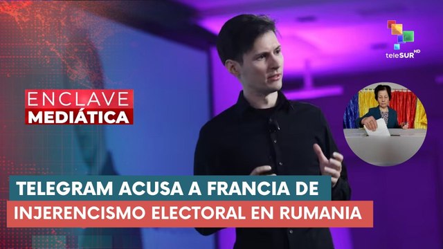 Telegram acusa a Francia de injerencismo electoral en Rumania ENCLAVE MEDIÁTICA 19-05-2025