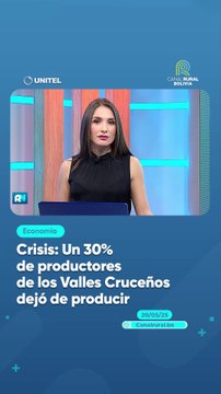 Crisis: Un 30% de productores de los Valles Cruceños dejó de producir