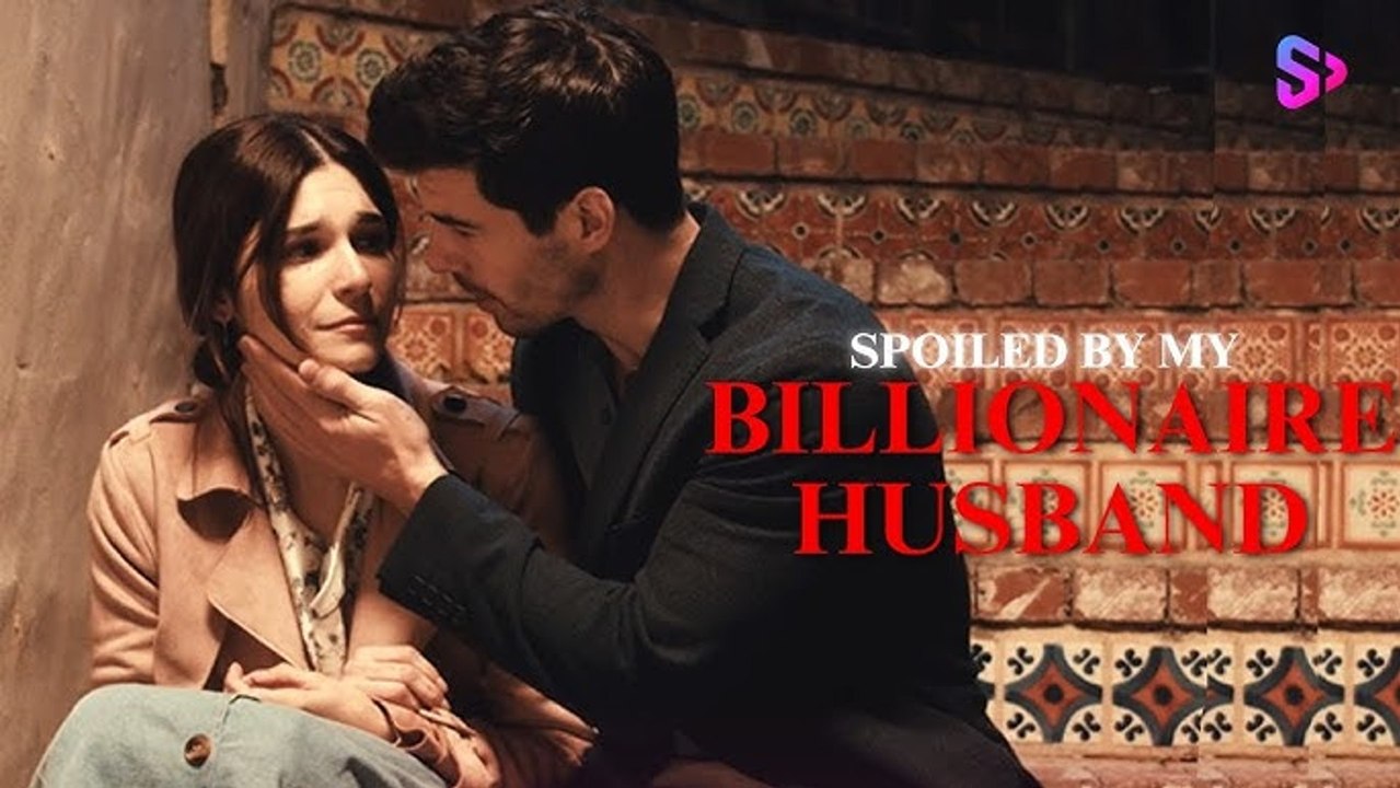 Spoiled By My Billionaire Husband