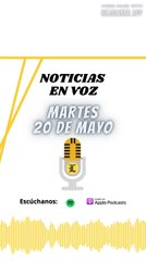 Resumen de Noticias | Martes 20 de Mayo 2025