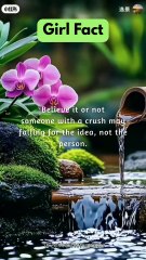 Girl Fact - Someone with a Crush May...