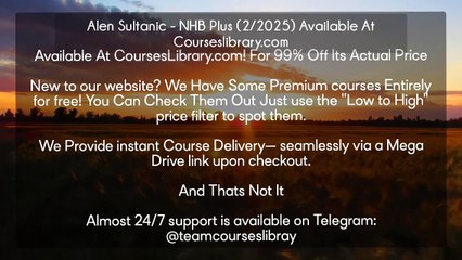 Alen Sultanic - NHB Plus (2/2025) Available At Courseslibrary.com