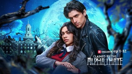 Claimed by the Alpha I Hate (2025) - Full Movie