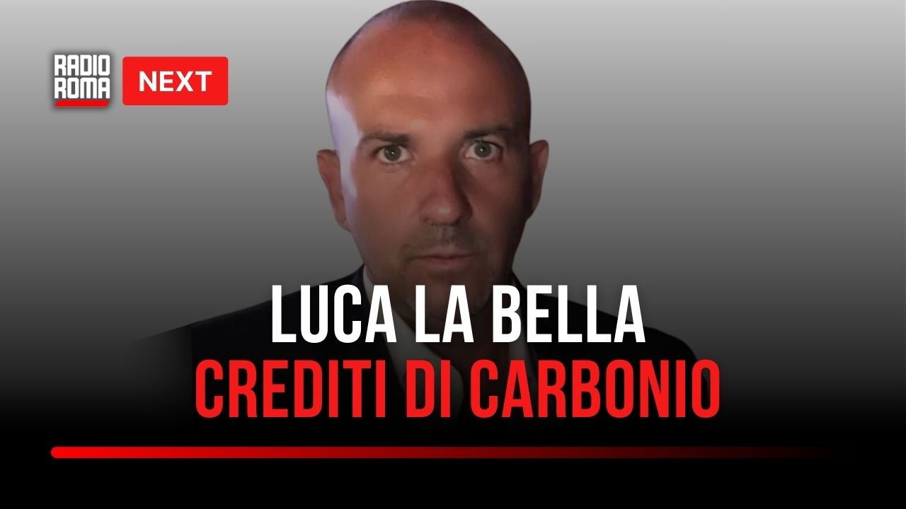 "Next", La Bella: "Ecco come sono nati i crediti di carbonio"