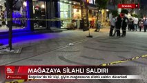 İstanbul Bağcılar'da mağazaya silahlı saldırı