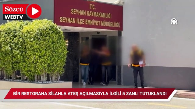 Bir restorana silahla ateş açılmasıyla ilgili 5 zanlı tutuklandı