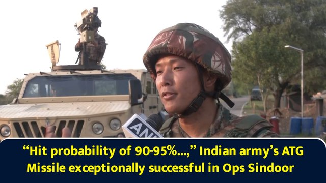 “Hit probability of 90-95%...,” Indian army’s ATG Missile exceptionally successful in Ops Sindoor